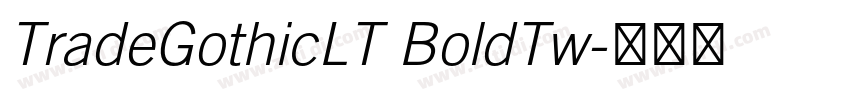 TradeGothicLT BoldTw字体转换